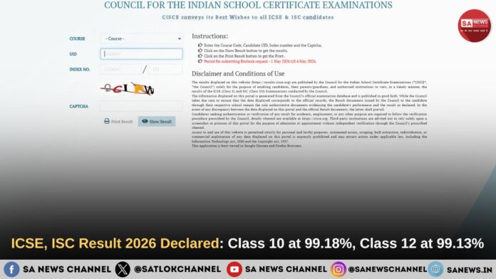 ICSE, ISC Result 2026 Declared Class 10 at 99.18%, Class 12 at 99.13%