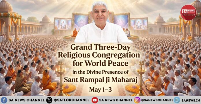 Three-Day Religious Congregation for World Peace Sant Rampal Ji Maharaj