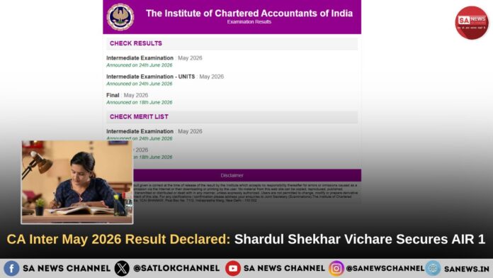 CA Inter May 2026 Result Declared: Shardul Shekhar Vichare Secures AIR 1
