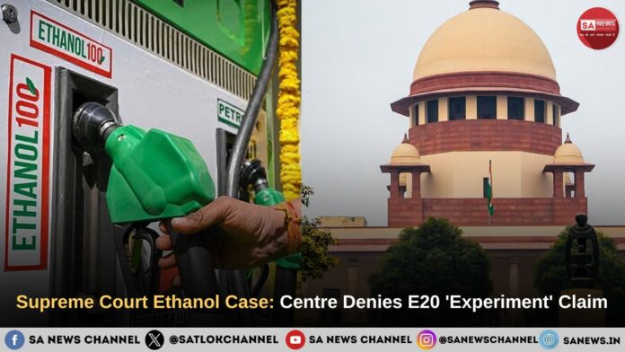 Supreme Court Ethanol Case: Centre Denies E20 'Experiment' Claim