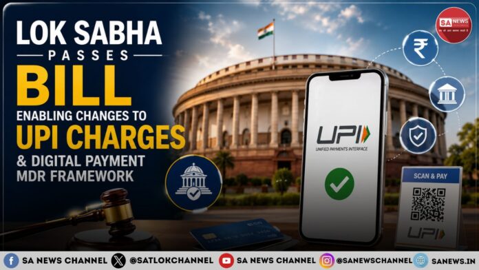 Lok Sabha Passes Bill Enabling Changes to UPI Charges and Digital Payment MDR Framework