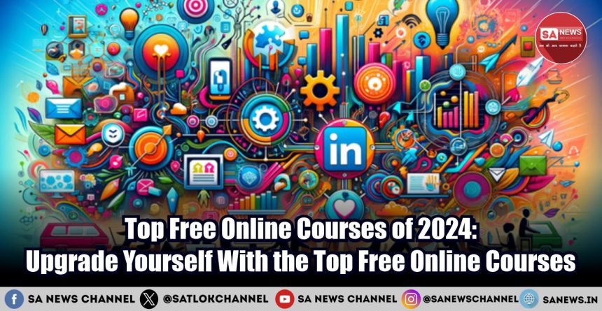 Top Free Online Courses of 2024 Upgrade Yourself With the Top Free  online courses