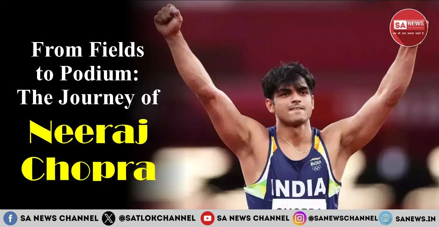 The Journey of Neeraj Chopra: From Fields to Podium [10 Points]