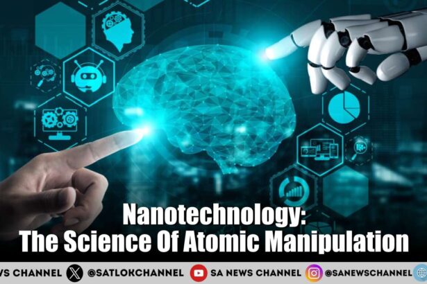 Nanotechnology The Science Of Atomic Manipulation 