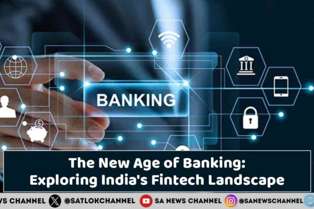 The New Age of Banking Exploring India's Fintech Landscape