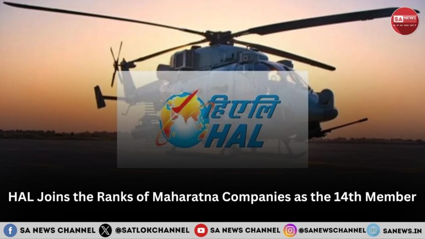 HAL Joins the Ranks of Maharatna Companies as the 14th Member