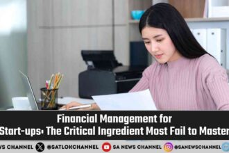 Financial Management for Start-ups The Critical Ingredient Most Fail to Master
