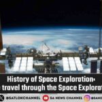 History of Space Exploration Time travel through the Space Explorations