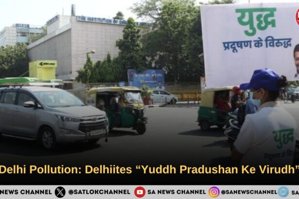 Delhi Pollution Delhiites “Yuddh Pradushan Ke Virudh”