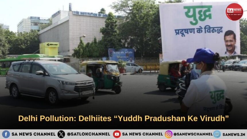 Delhi Pollution Delhiites “Yuddh Pradushan Ke Virudh”