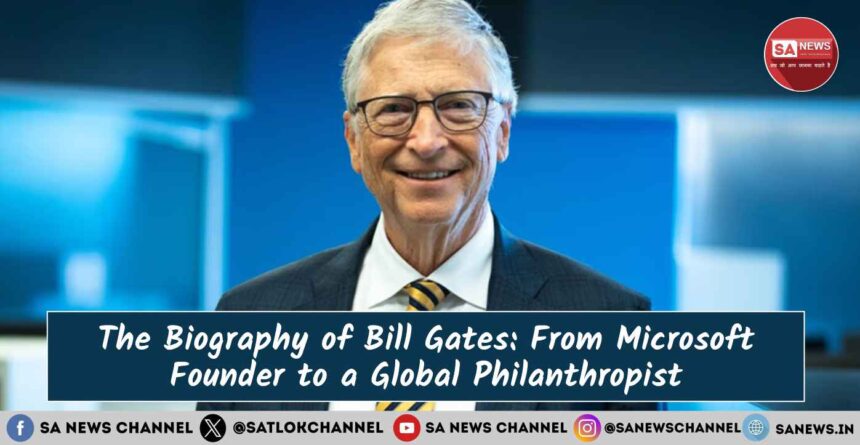 The Biography of Bill Gates