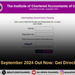 ICAI Result September 2024 Out Now Get Direct Links Here