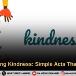 Cultivating Kindness: Simple Acts That Inspire