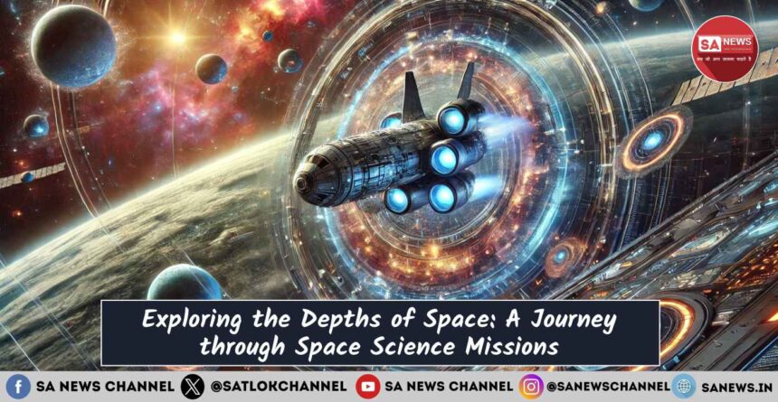 A Journey through Space Science Missions
