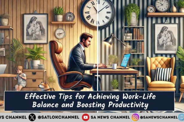 Effective Tips for Achieving Work-Life Balance and Boosting Productivity