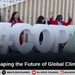 COP29 Shaping the Future of Global Climate Action