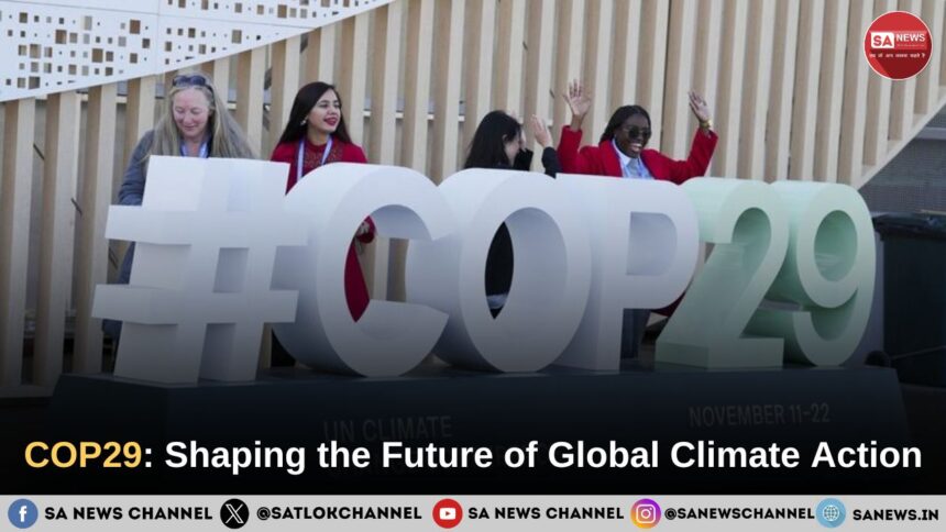 COP29 Shaping the Future of Global Climate Action