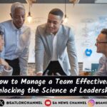 Mastering Team Management Key Traits, Strategies & Challenges