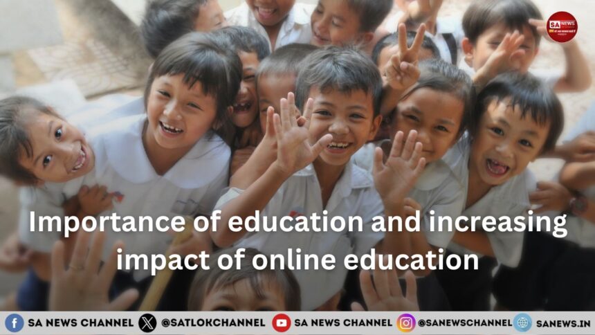 Importance of education and increasing impact of online education