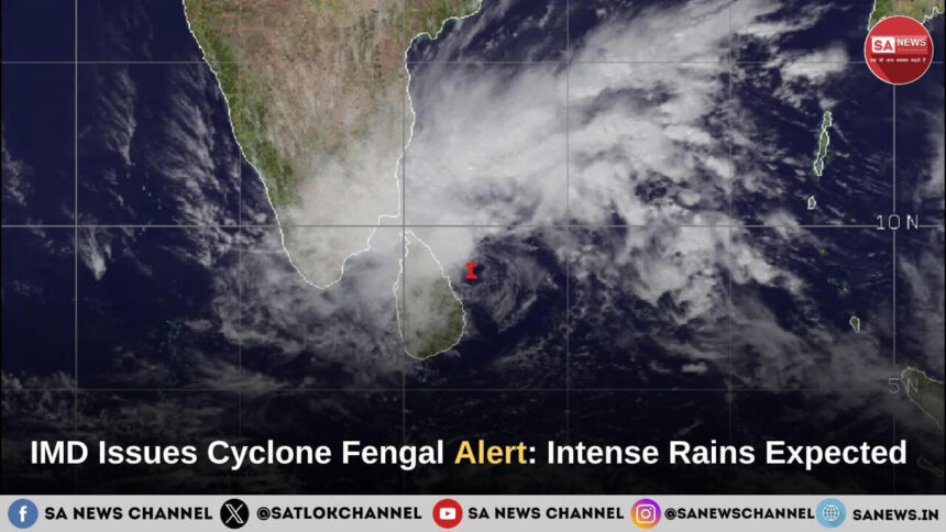 IMD Issues Cyclone Fengal Alert Intense Rains Expected