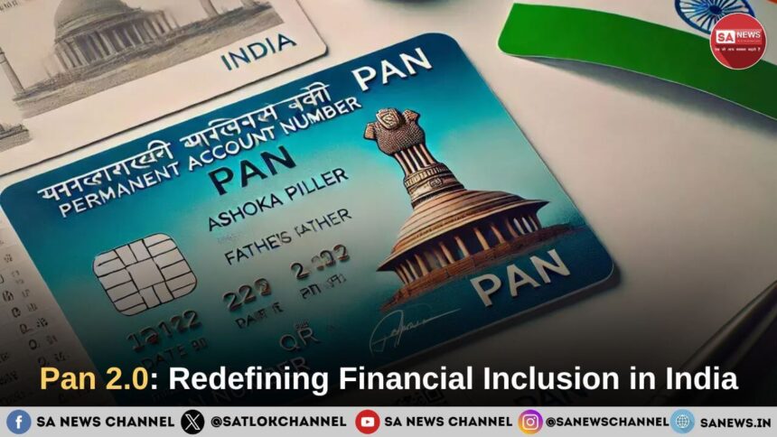 Pan 2.0 Redefining Financial Inclusion in India