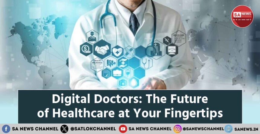 Digital Doctors The Future of Healthcare at Your Fingertips
