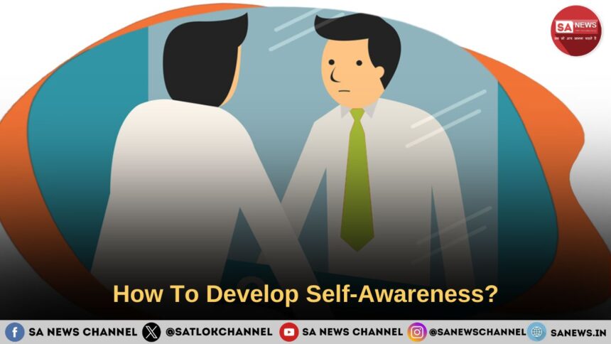 How To Develop Self-Awareness