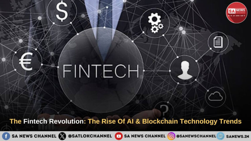 The Fintech Revolution 2024 The Rise Of AI & Blockchain Technology Trends