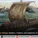 The History of the Vikings Raiders, Traders, and explorers of medieval Europe