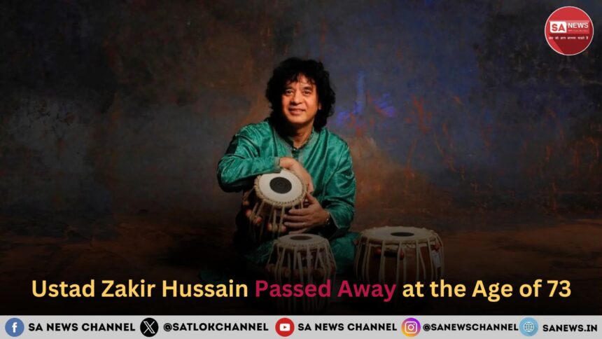 Ustad Zakir Hussain passed away at the age of 73