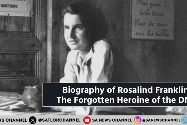 Biography of Rosalind Franklin: The Forgotten Heroine of the DNA