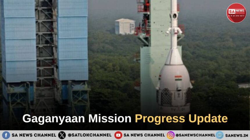 Gaganyaan Mission Progress Update