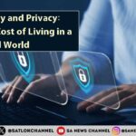 Technology and Privacy The High Cost of Living in a Connected World