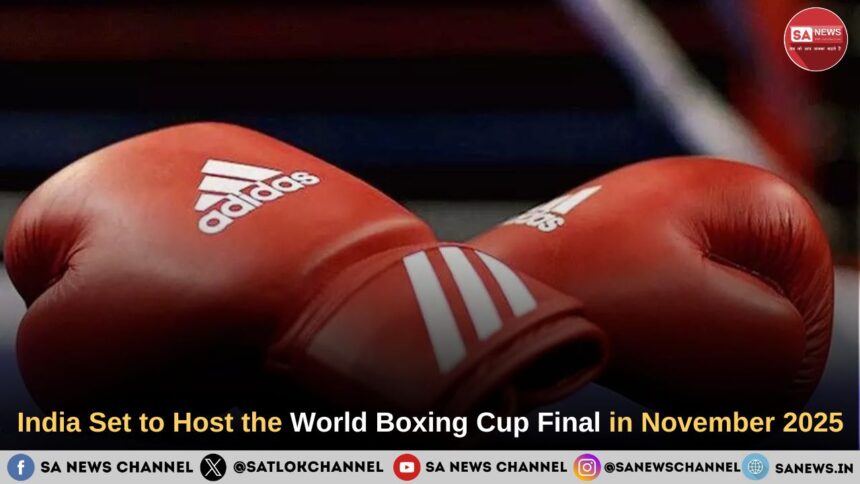 India Set to Host the World Boxing Cup Final in November 2025