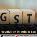 GST A Revolution in India's Tax System