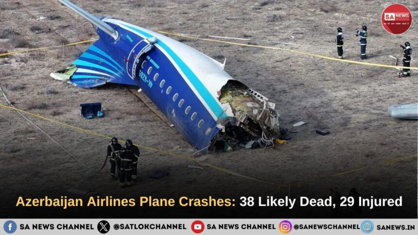 Azerbaijan Airlines Plane Crashes 38 Likely Dead, 29 Injured