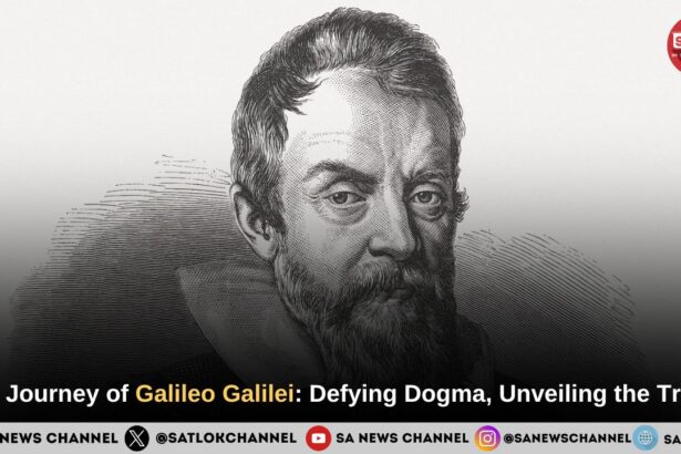 Life Journey of Galileo Galilei Defying Dogma, Unveiling the Truth