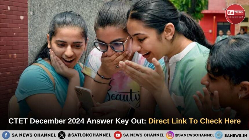 CTET December 2024 Answer Key Out Direct Link To Check Here