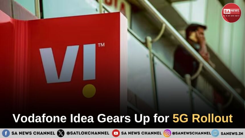 Vodafone Idea Gears Up for 5G Rollout
