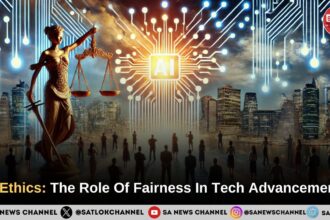 AI Ethics The Role Of Fairness In Tech Advancements