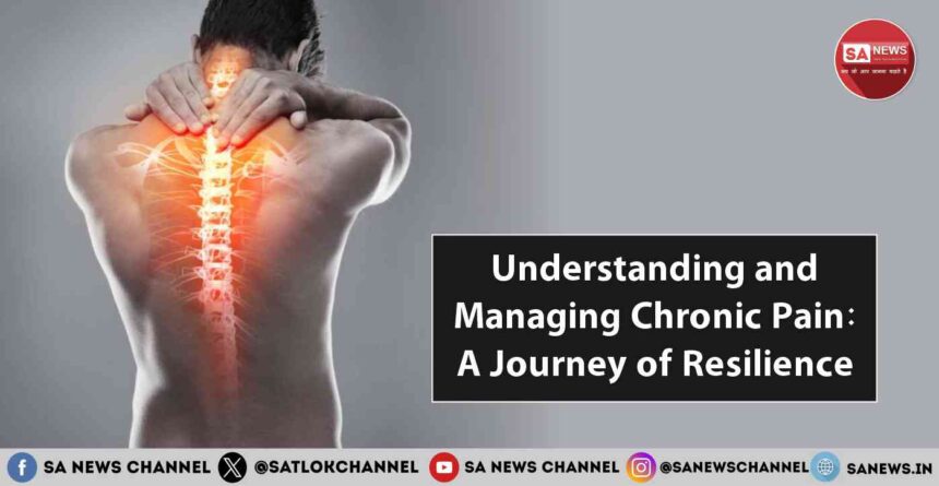 Understanding and Managing Chronic Pain A Journey of Resilience