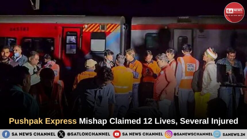 Pushpak Express Mishap Claimed 12 Lives, Several Injured