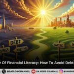 The Importance Of Financial Literacy How To Avoid Debt & Build Wealth