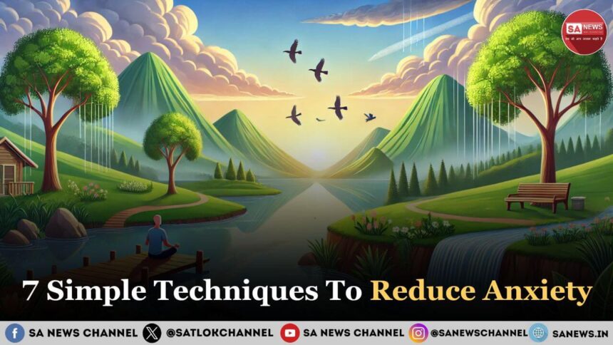 7 Simple Techniques To Reduce Anxiety