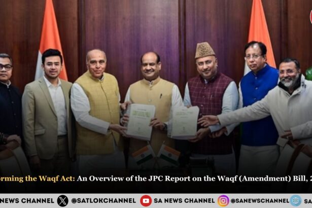 Reforming the Waqf Act: An Overview of the JPC Report on the Waqf (Amendment) Bill, 2024