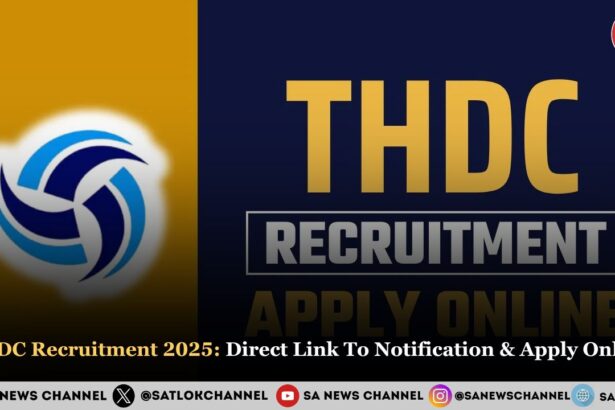 THDC Recruitment 2025 Direct Link To Notification & Apply Online