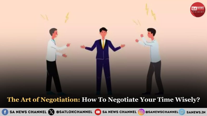 The Art of Negotiation How To Negotiate Your Time Wisely