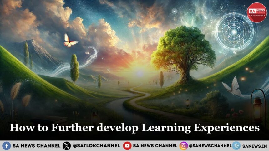 How to Further develop Learning experiences