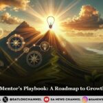 The Start-Up Mentor’s Playbook: A Roadmap to Growth and Success