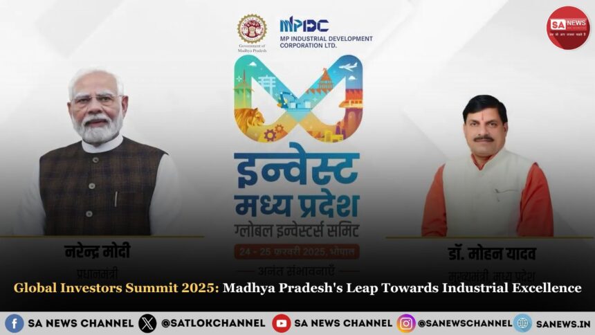 Global Investors Summit 2025 Madhya Pradesh's Leap Towards Industrial Excellence